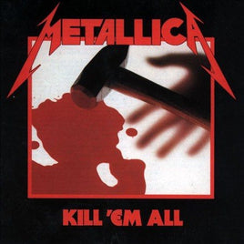 Metallica Kill 'Em All (Remastered) - Vinyl