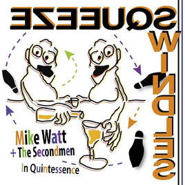 Mike Watt + The Secondmen In Quintessence | RSD DROP - Vinyl