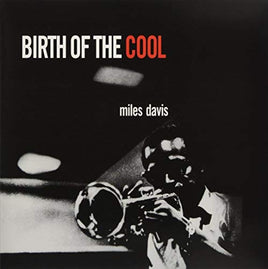 Miles Davis Birth Of The Cool (180 Gram Vinyl, Deluxe Gatefold Edition) [Import] - Vinyl