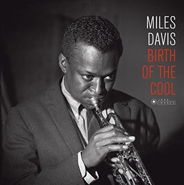 Miles Davis Birth Of The Cool (Images by Iconic French Fotographer Jean-Pierre Leloir) - Vinyl