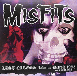 Misfits Last Caress: Live In Detroit 1983 - Fm Broadcast - Vinyl