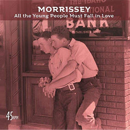 Morrissey All the Young People Must Fall in Love (Bob Clearmountain Mix) / Rose Garden (Live at The Grand Ole Opry, Nashville) - Vinyl