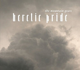 Mountain Goats HERETIC PRIDE - Vinyl