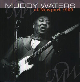 Muddy Waters At Newport 1960 (Hol) - Vinyl