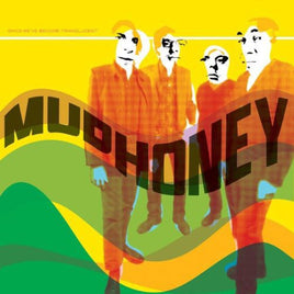 Mudhoney Since We'Ve Become….. - Vinyl