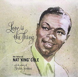 Nat King Cole Nat King Cole - Love Is The Thing - Vinyl