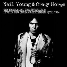 Neil Young The Needle And The Superdome: Live In New Orleans September 18Th. 1994 - Vinyl