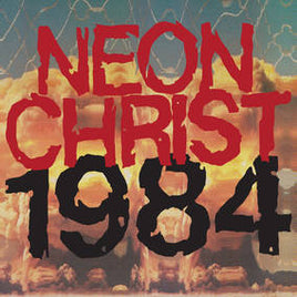 Neon Christ 1984 - Vinyl