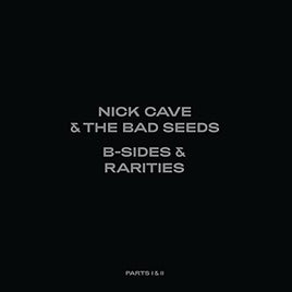 Nick Cave & The Bad Seeds B-Sides & Rarities (Part I & II) - Vinyl