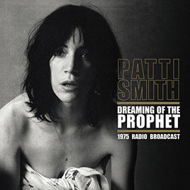 Patti Smith Dreaming Of The Prophet - Vinyl