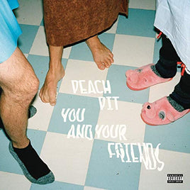 Peach Pit You And Your Friends - Vinyl