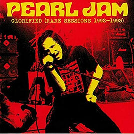 Pearl Jam Glorified (Rare Sessions 1992-1993) [Import] - Vinyl
