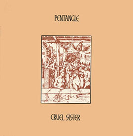 Pentangle Cruel Sister (Gatefold LP Jacket, 180 Gram Vinyl) - Vinyl