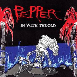 Pepper In With The Old - Vinyl