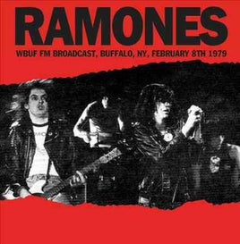 Ramones Wbuf Fm Broadcast Buffalo Ny February 8Th 1979 - Vinyl