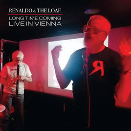 Renaldo & The Loaf Long Time Coming: Live In Vienna - Vinyl