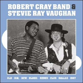 Robert Cray Band Feat Stevie Ray Vaughan Old Jam, New Blood: Redux Club Dallas 1987 - Vinyl