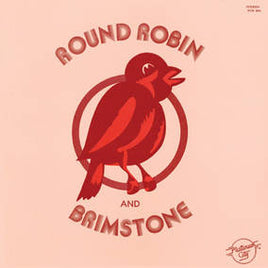 Round Robin and Brimstone Round Robin and Brimstone - Vinyl