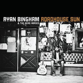 Ryan Bingham ROADHOUSE SUN - Vinyl