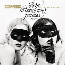 Scorpions BORN TO TOUCH YOUR FEELINGS: BEST OF ROCK BALLADS - Vinyl