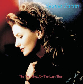 Shania Twain First Time...For The Last Time - Vinyl