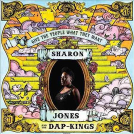Sharon Jones / Dap-kings GIVE THE PEOPLE WHAT THEY WANT - Vinyl