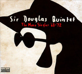Sir Douglas Quintet MONO SINGLES 68-72 - Vinyl