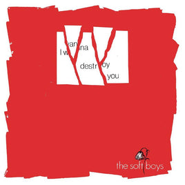 Soft Boys, The I Wanna Destroy You / Near The Soft Boys (40th Anniversary Edition) | RSD DROP - Vinyl