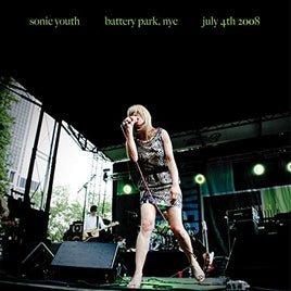 Sonic Youth Battery Park, NYC: July 4th 2008 - Vinyl