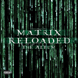 Soundtrack Matrix Reloaded (Music From and Inspired By The Motion Picture) (3LP)(Transparent Green Vinyl) - Vinyl