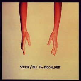 Spoon Kill The Moonlight - Vinyl