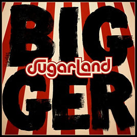 Sugarland Bigger [LP] - Vinyl