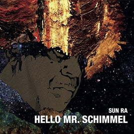 Sun Ra HELLO MR.SCHIMMEL - Vinyl
