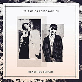 Television Personalities Beautiful Despair - Vinyl