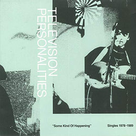 Television Personalities Some Kind Of Happening: Singles 1978-1989 (With Bonus 7") (2 Lp's) - Vinyl