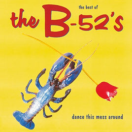 The B-52's Dance This Mess Around: The Best of (180 Gram Vinyl) [Import] - Vinyl