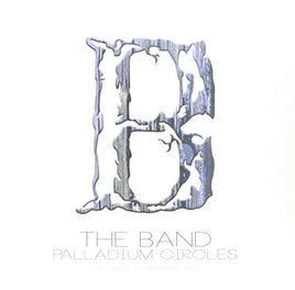 The Band Palladium Circles: The Classic NYC Broadcast 1976 - Vinyl