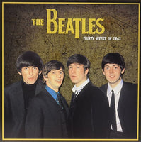 
              The Beatles Thirty Weeks In 1963 - Vinyl
            