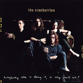 The Cranberries Everybody Else Is Doing It, So Why Can't We [LP] - Vinyl