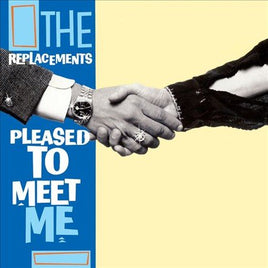 The Replacements Pleased to Meet Me [1/17] - Vinyl