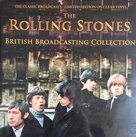 The Rolling Stones The British Broadcasting Collection - The Classic Broadcasts (Clear Vinyl) - Vinyl
