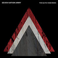 
              The White Stripes Seven Nation Army (The Glitch Mob Remix) (7" Vinyl) - Vinyl
            