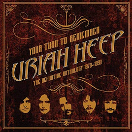 Uriah Heep Your Turn to Remember: The Definitive Anthology 1970-1990 - Vinyl