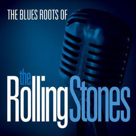 Various Artists Blues Roots of the Rolling Stones / Various - Vinyl