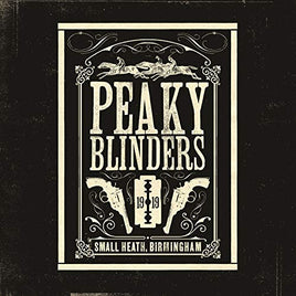 Various Artists Peaky Blinders (Original Music From The TV Series) [3 LP] - Vinyl