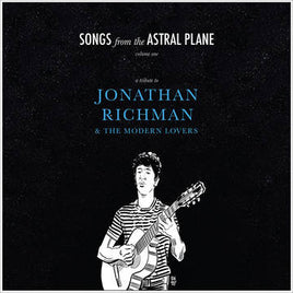 Various Artists Songs from The Astral Plane, Vol. 1: A Tribute to Jonathan Richman & The Modern Lovers - Vinyl