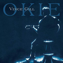 Vince Gill Okie [LP] - Vinyl