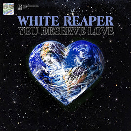 White Reaper You Deserve Love - Vinyl