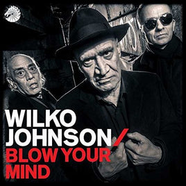 Wilko Johnson BLOW YOUR MIND (LP) - Vinyl