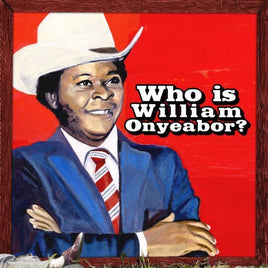 William Onyeabor World Psychedelic Classics 5: Who Is William Onyeabor (3 Lp's) - Vinyl